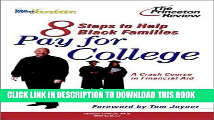 [PDF] Mobi Eight Steps to Help Black Families Pay for College: A Crash Course in Financial Aid