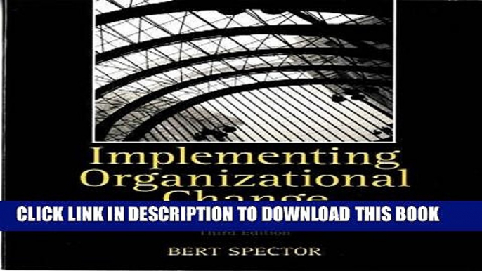 [PDF Kindle] Implementing Organizational Change: Theory Into Practice, 3rd Edition Ebook Download