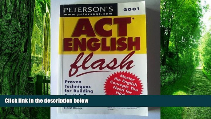 Price Peterson s Act English Flash 2001: Proven Techniques for Building English Power for the Act