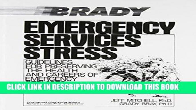 [READ] Kindle Emergency Services Stress: Guidelines on Preserving the Health and Careers of