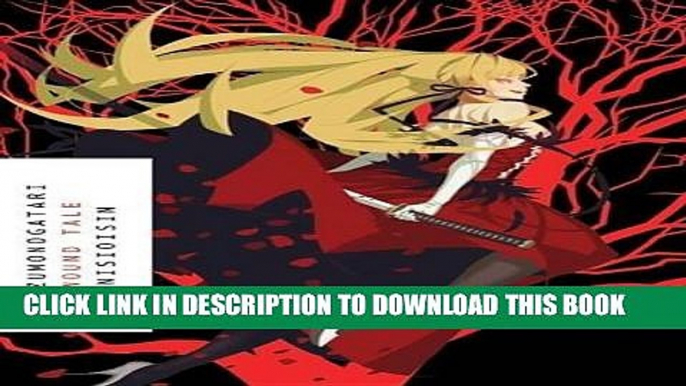 [PDF] KIZUMONOGATARI: Wound Tale Popular Colection