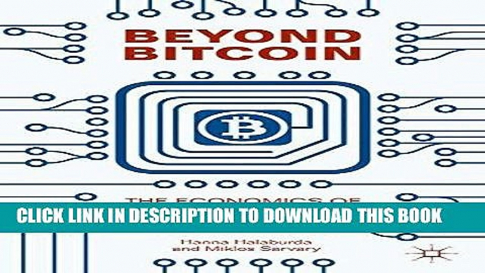 [READ PDF] EPUB Beyond Bitcoin: The Economics of Digital Currencies Free Download