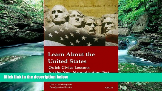 Buy U.S. Citizenship and Immigration Service (USCIS) Learn About the United States: Quick Civics