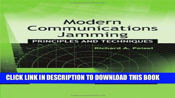 [READ] Ebook Modern Communications Jamming: Principles and Techniques, Second Edition (Artech