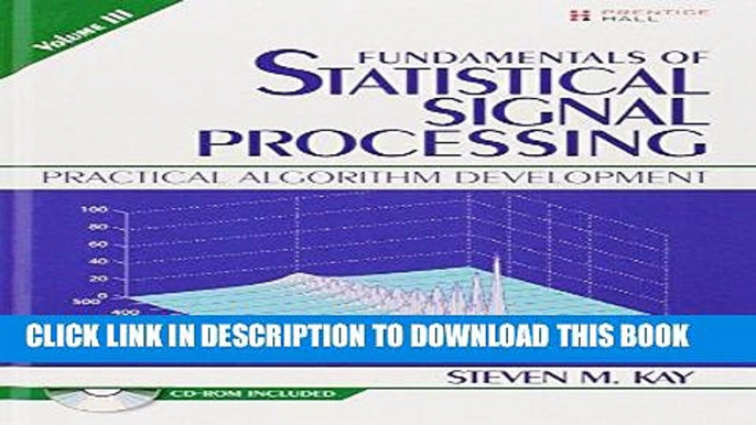 [READ] Online Fundamentals of Statistical Signal Processing, Volume III: Practical Algorithm