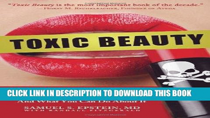 [PDF] Mobi Toxic Beauty: How Cosmetics and Personal-Care Products Endanger Your Health... and What