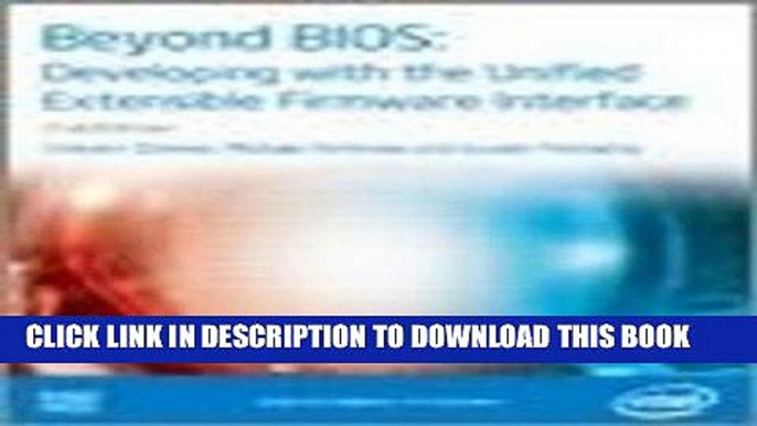 [READ] Online Beyond BIOS: Developing with the Unified Extensible Firmware Interface 2nd Edition