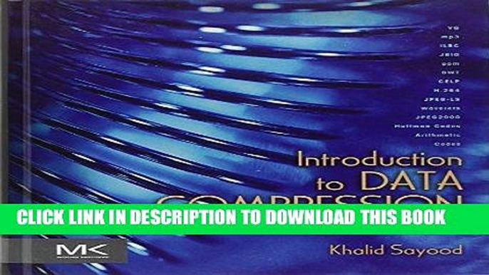 [READ] Ebook Introduction to Data Compression, Fourth Edition (The Morgan Kaufmann Series in