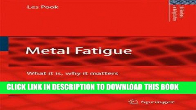 [READ] Online Metal Fatigue: What It Is, Why It Matters (Solid Mechanics and Its Applications,