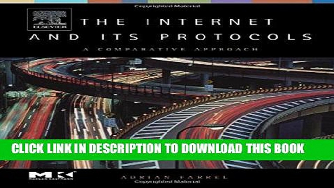 [READ] Ebook The Internet and Its Protocols: A Comparative Approach (The Morgan Kaufmann Series in