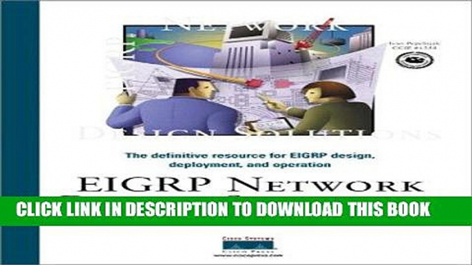 [READ] Ebook EIGRP Network Design Solutions: The Definitive Resource for EIGRP Design, Deployment,