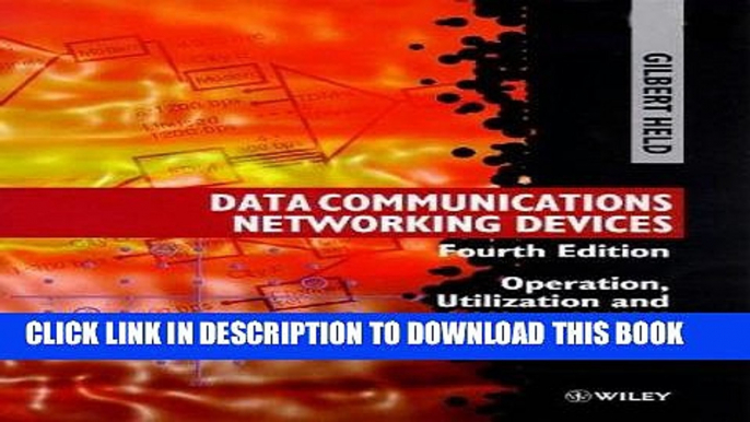 [READ] Online Data Communications Networking Devices: Operation, Utilization and Lan and Wan