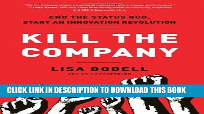 [DOWNLOAD] EPUB Kill the Company: End the Status Quo, Start an Innovation Revolution Audiobook Free