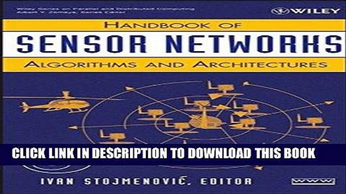 [READ] Online Handbook of Sensor Networks: Algorithms and Architectures (Wiley Series on Parallel