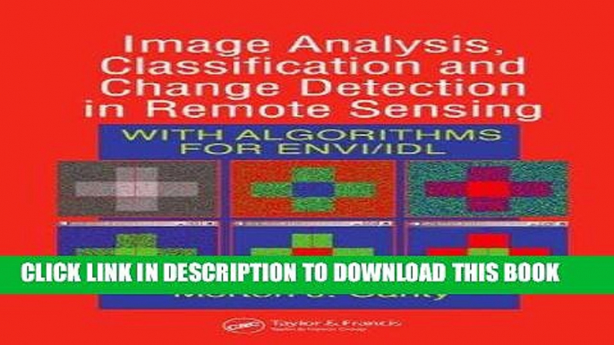 [READ] Ebook Image Analysis, Classification and Change Detection in Remote Sensing: With