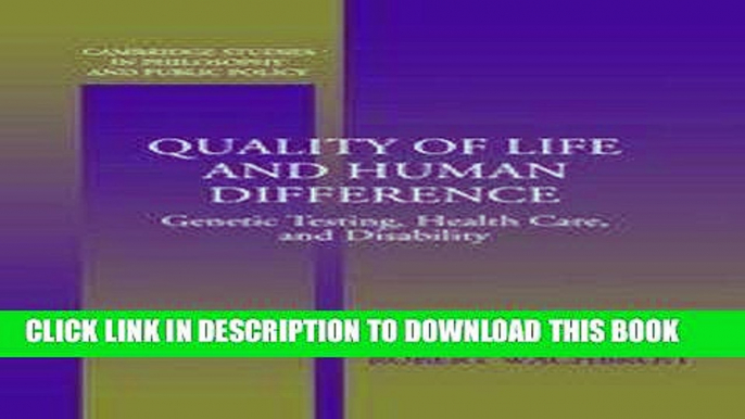 [READ] Online Quality of Life and Human Difference: Genetic Testing, Health Care, and Disability