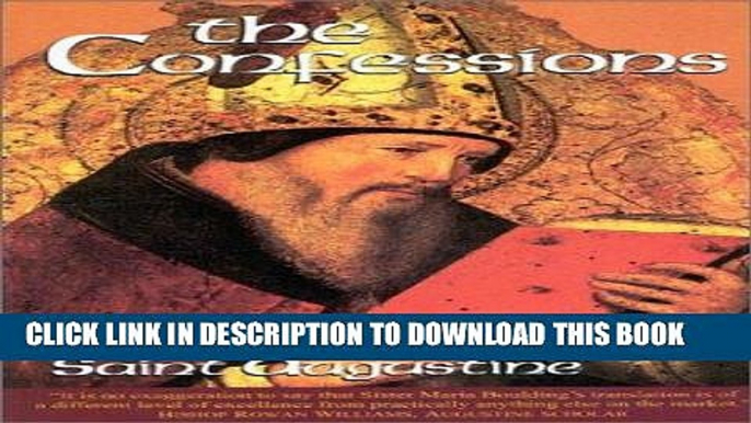 Best Seller The Confessions: (Vol. I/1) Revised, (The Works of Saint Augustine: A Translation for