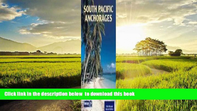 Read book  South Pacific Anchorages 2nd ed. BOOOK ONLINE