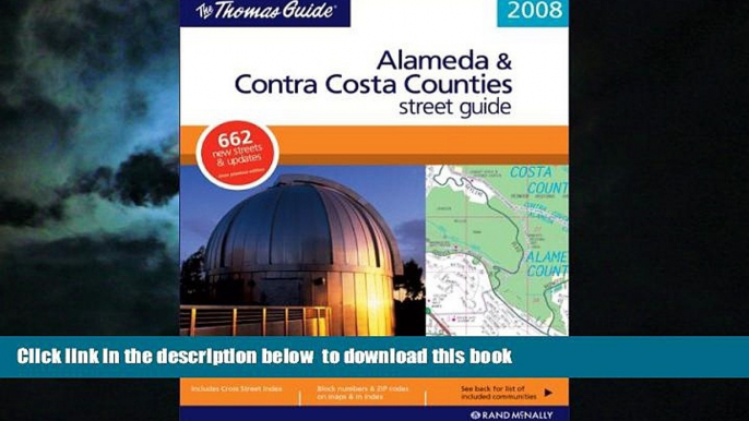 Read books  The Thomas Guide 2008 Alameda   Contra Costa County Street Guide: Street Guide