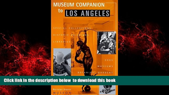 liberty book  Museum Companion to Los Angeles : A Guidebook to Museums, Historic Houses,