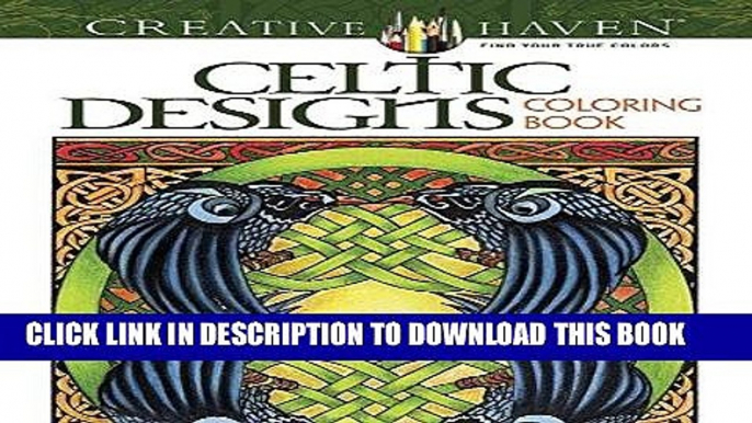 Best Seller Creative Haven Celtic Designs Coloring Book (Adult Coloring) Free Read