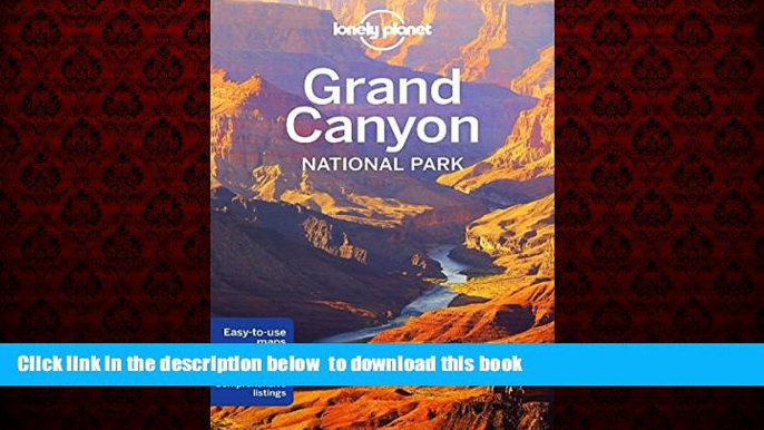 GET PDFbook  Lonely Planet Grand Canyon National Park (Travel Guide) BOOOK ONLINE