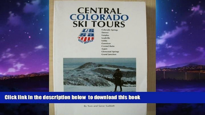 liberty book  Central Colorado Ski Tours: Colorado Springs, Denver, Fairplay, Leadville, Salida,