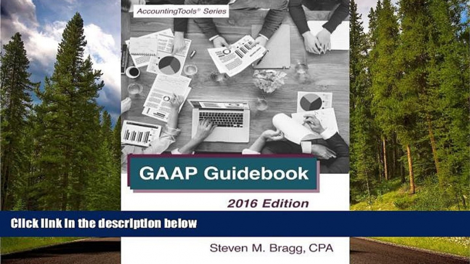 READ PDF [DOWNLOAD] GAAP Guidebook: 2016 Edition [DOWNLOAD] ONLINE