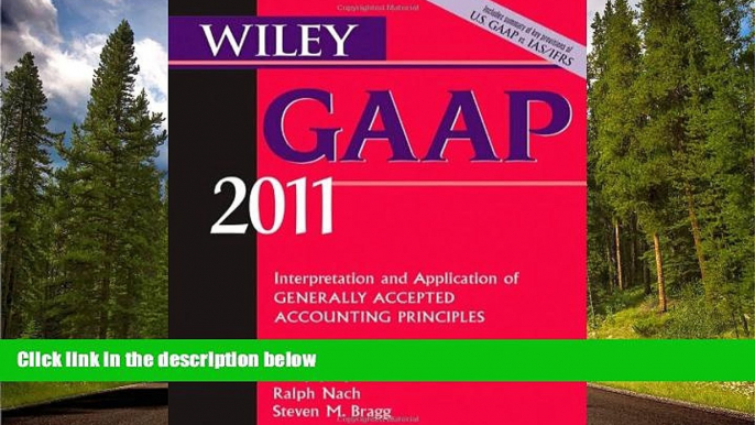 READ THE NEW BOOK Wiley GAAP: Interpretation and Application of Generally Accepted Accounting