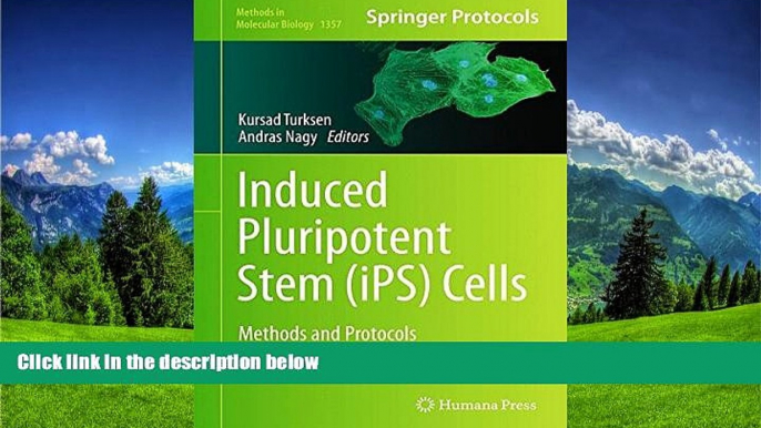 PDF [DOWNLOAD] Induced Pluripotent Stem (iPS) Cells: Methods and Protocols (Methods in Molecular