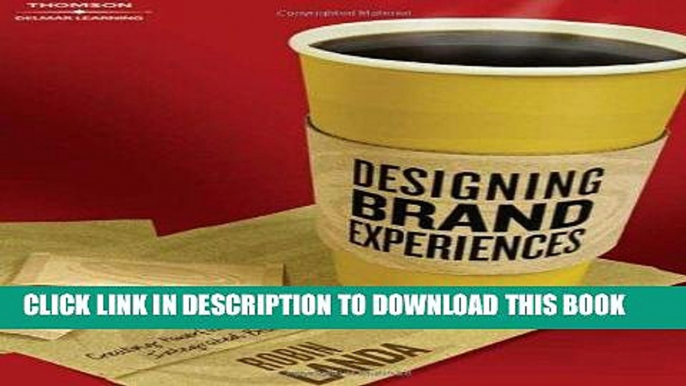 [PDF] Designing Brand Experience: Creating Powerful Integrated Brand Solutions (Graphic