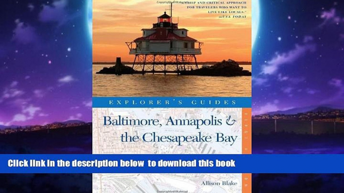 liberty books  Explorer s Guide Baltimore, Annapolis   The Chesapeake Bay: A Great Destination