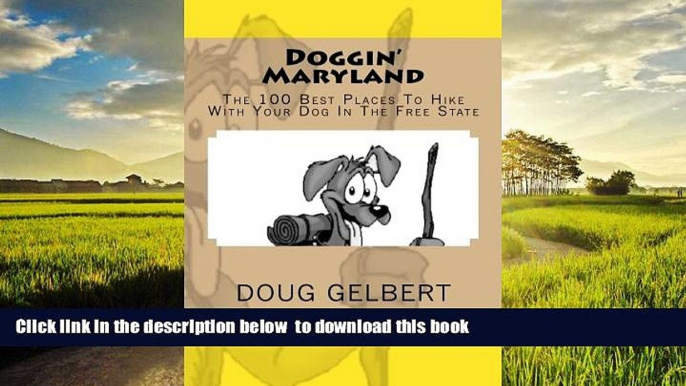 liberty book  Doggin  Maryland: The 100 Best Places To Hike With Your Dog In The Free State BOOK