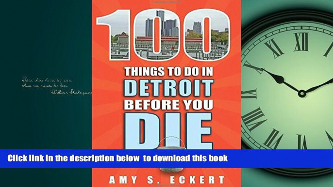 liberty books  100 Things to Do in Detroit Before You Die (100 Things to Do Before You Die) READ