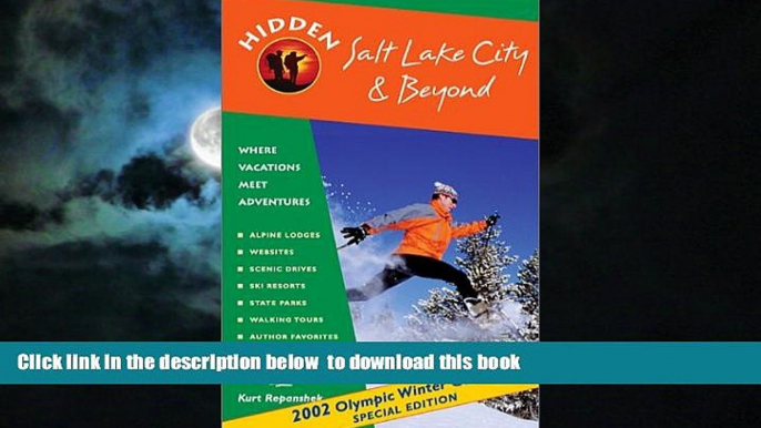 Best books  Hidden Salt Lake City and Beyond: Including Park City, Deer Valley, Alta and Snowbird