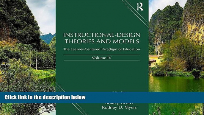 Deals in Books  Instructional-Design Theories and Models, Volume IV: The Learner-Centered Paradigm