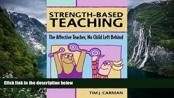 Deals in Books  Strength-Based Teaching: The Affective Teacher, No Child Left Behind  Premium