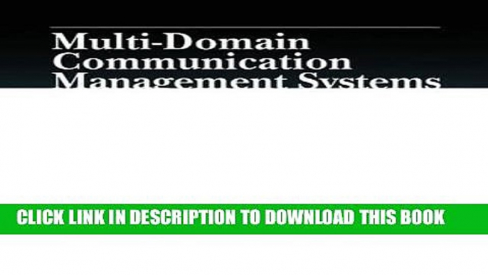 [READ] Online Multi-Domain Communication Management Systems (Advanced   Emerging Communications