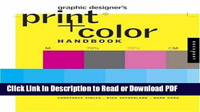 Read Graphic Designer s Print and Color Handbook: All You Need to Know about Color and Print from