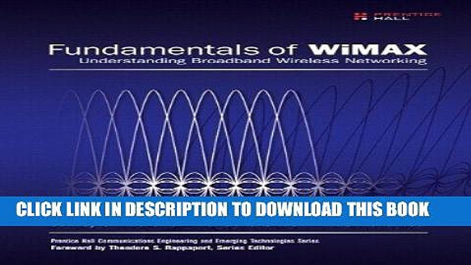 [READ] Kindle Fundamentals of WiMAX: Understanding Broadband Wireless Networking (Prentice Hall