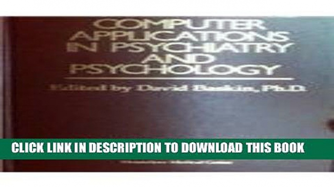 [READ] Mobi Computer Applications In Psychiatry And Psychology (Clinical and Experimental