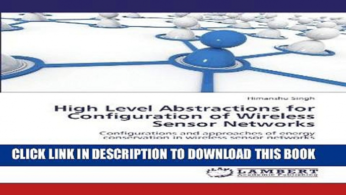 [READ] Kindle High Level Abstractions for Configuration of Wireless Sensor Networks: