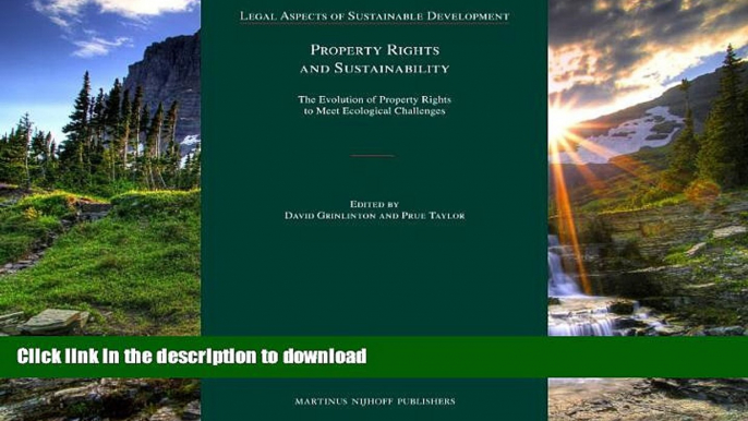 FAVORITE BOOK  Property Rights and Sustainability (Legal Aspects of Sustainable Development)