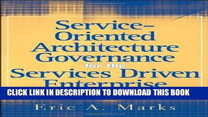 [READ] Kindle Service-Oriented Architecture (SOA) Governance for the Services Driven Enterprise