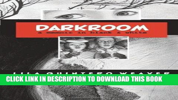 [PDF] Darkroom: A Memoir in Black and White Popular Online