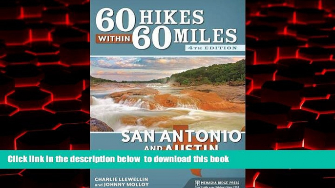 Read books  60 Hikes Within 60 Miles: San Antonio and Austin: Including the Hill Country BOOOK