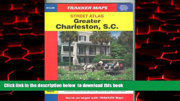 liberty book  Trakker Greater Charleston, S.C. Street Atlas: Covering Daniel Island, Edisto Beach,