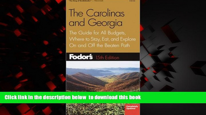 Best book  Fodor s The Carolinas and Georgia, 15th Edition: The Guide for All Budgets, Where to