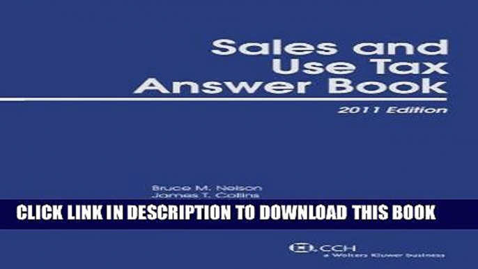 [PDF] Sales and Use Tax Answer Book (2011) Popular Online