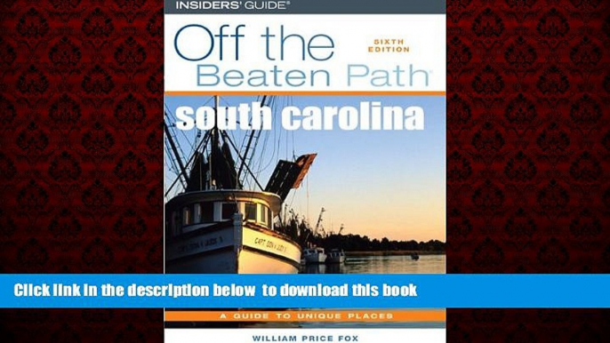 Read book  South Carolina Off the Beaten Path, 6th (Off the Beaten Path Series) [DOWNLOAD] ONLINE